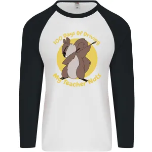 100 Days of Driving My Teacher Nuts Mens L/S Baseball T-Shirt