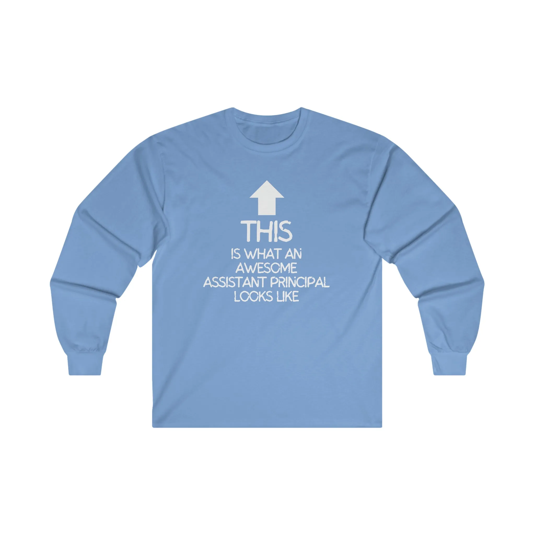 Awesome Assistant Principal Long Sleeve Shirt