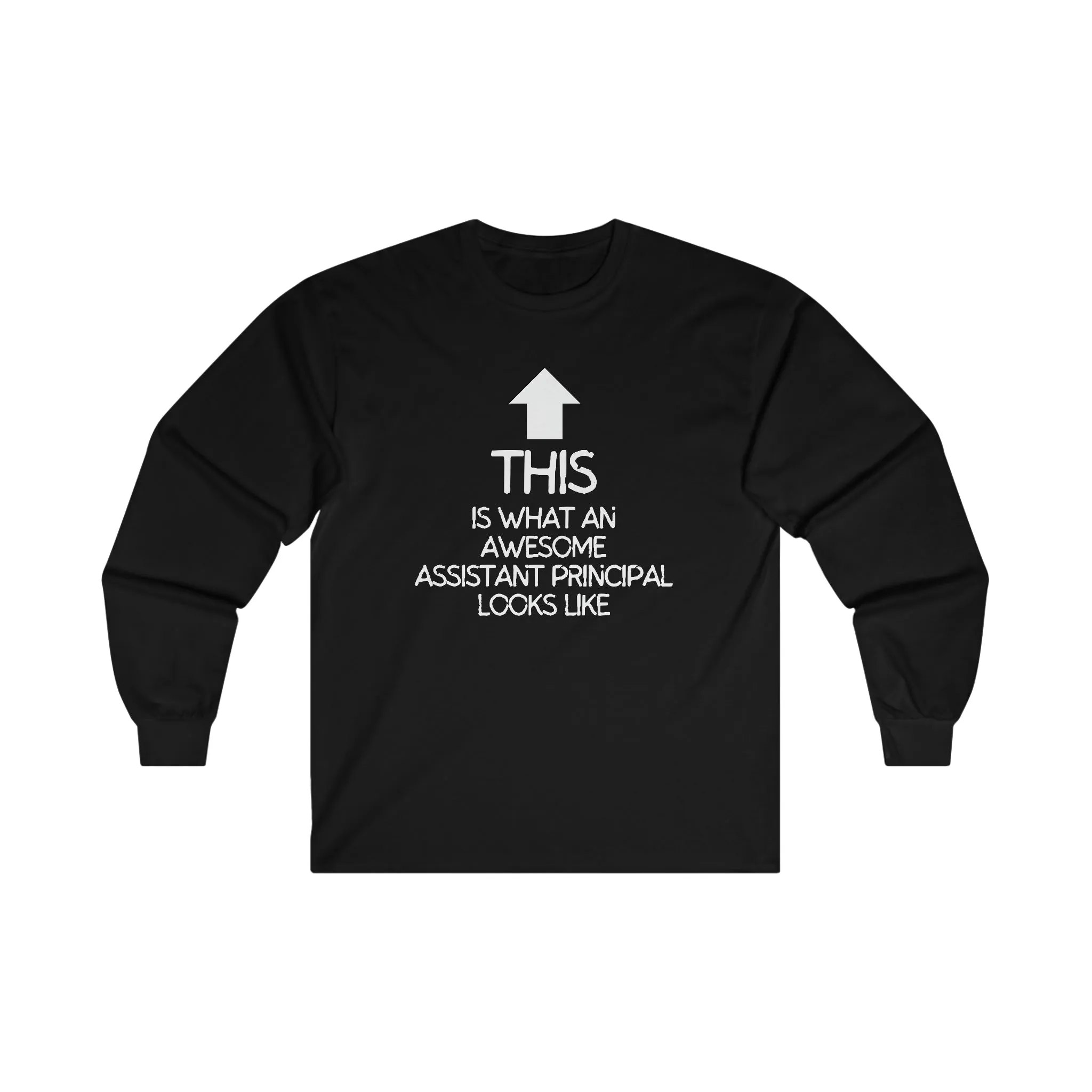 Awesome Assistant Principal Long Sleeve Shirt