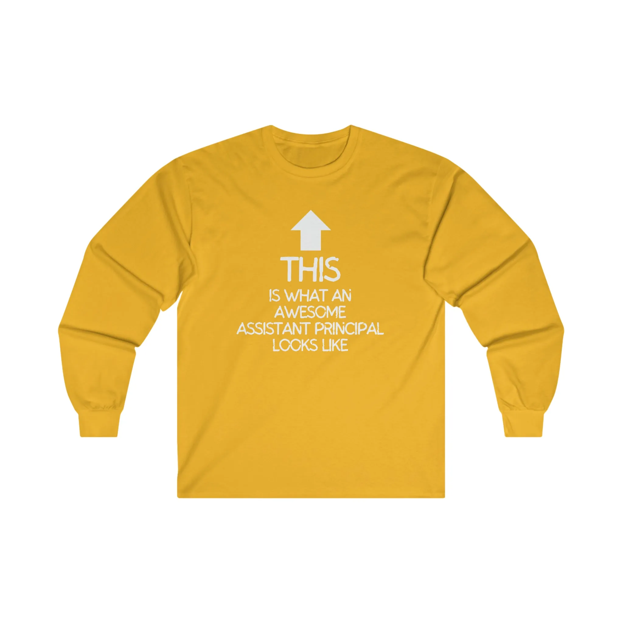 Awesome Assistant Principal Long Sleeve Shirt