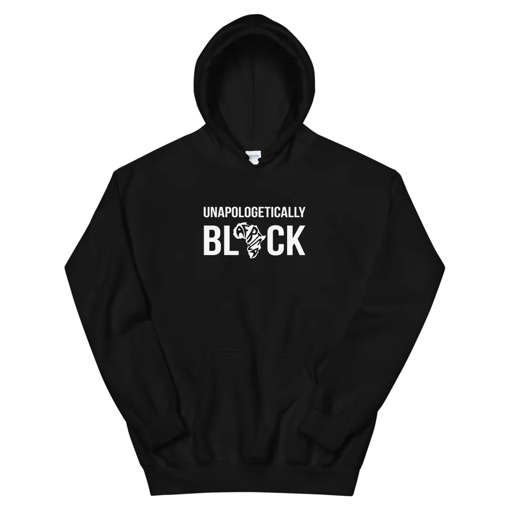 Unapologetically BLACK Hoodie