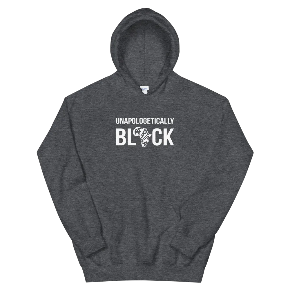 Unapologetically BLACK Hoodie